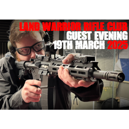 Land Warrior Rifle Club Guest Evening - March 20th 2026