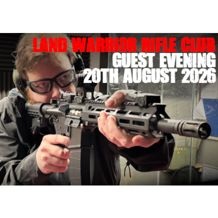 Land Warrior Rifle Club Guest Evening - 20th August 2026